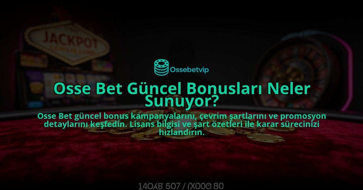 Osse-Bet-Guncel-Bonuslari-Neler-Sunuyor-overlay-1784392798.jpg