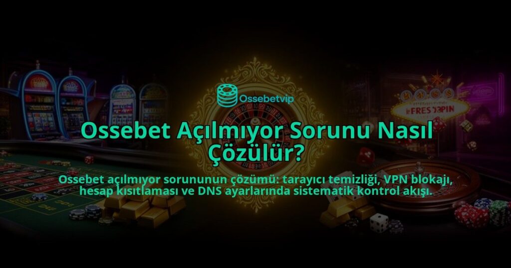 Ossebet-Acilmiyor-Sorunu-Nasil-Cozulur-overlay-1786609960.jpg