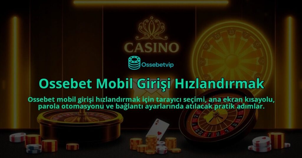 Ossebet-Mobil-Girisi-Hizlandirmak-overlay-1786647326.jpg