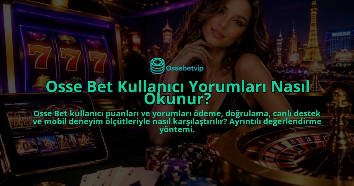 Osse-Bet-Kullanici-Yorumlari-Nasil-Okunur-overlay-1790027434.jpg