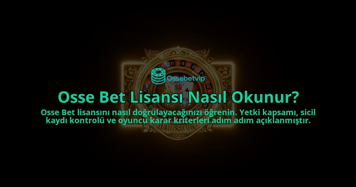 Osse-Bet-Lisansi-Nasil-Okunur-overlay-1788265080.jpg
