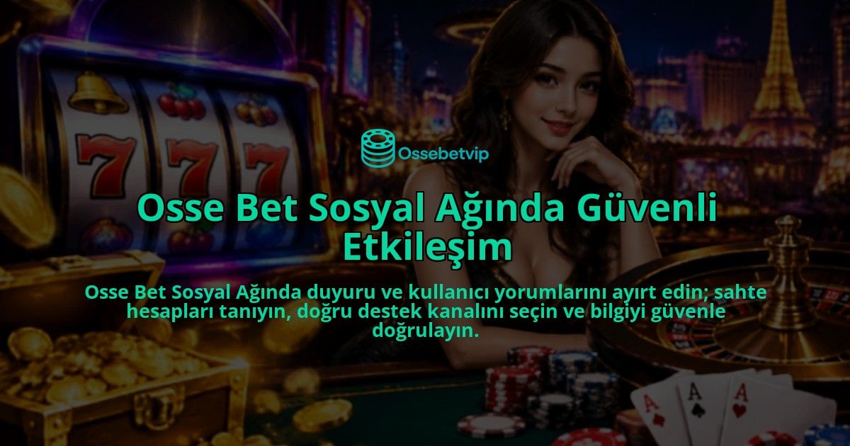 Osse-Bet-Sosyal-Aginda-Guvenli-Etkilesim-overlay-1789985453.jpg